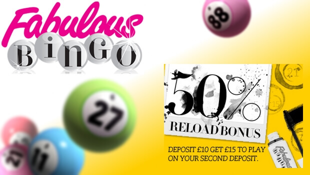 Get a 50% Reload Bonus with Fabulous Bingo