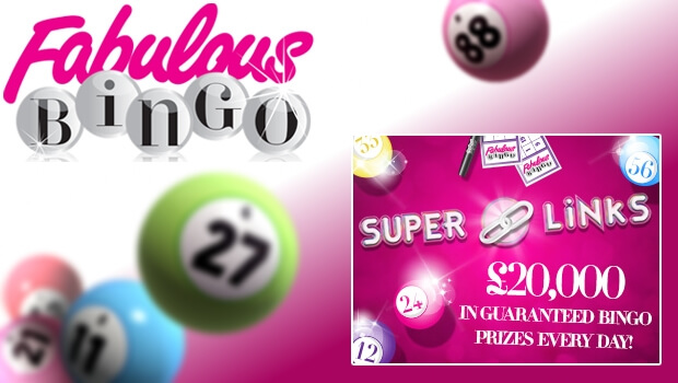 £20,000 in Daily Super Link Prize Money with Fabulous Bingo