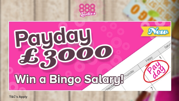 888 Ladies Bingo | £3K PayDay Salary Bingo Games