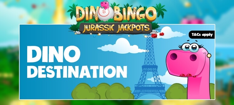 Dino Bingo | Win a Trip to Paris worth £1,000